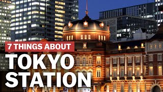 7 Things to know about Tokyo Station  japanguidecom [upl. by Kovacev168]